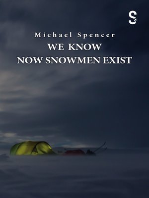 cover image of We Know Now Snowmen Exist